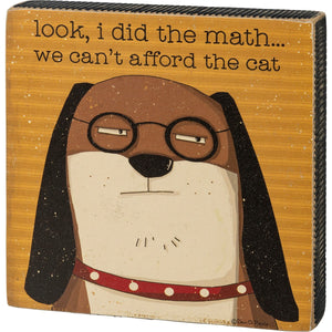 I Did The Math Dog Block Sign