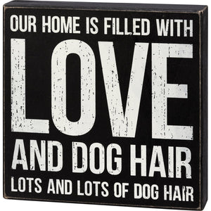 Love And Dog Hair Box Sign
