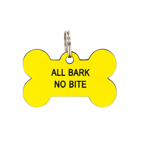 All Bark No Bite Dog Tag