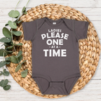 LADIES PLEASE - ONE AT A TIME BABY ONESIE: Charcoal -6 months