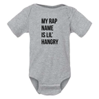 MY RAP NAME IS LIL' HANGRY BABY ONESIE: Athletic Gray -6 months