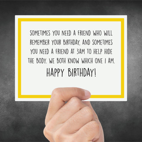 Snarky Card - Birthday - Sometimes You Need
