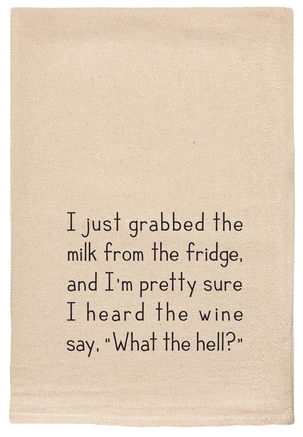 I just grabbed the milk from the fridge funny kitchen towels