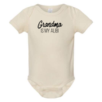 GRANDMA IS MY ALIBI BABY ONESIE: Dusty Rose -6 months