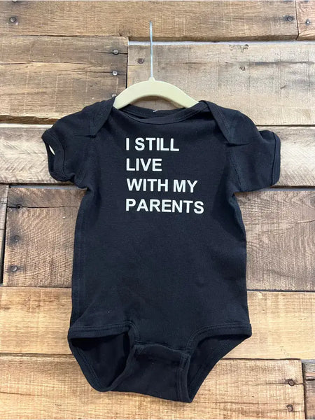 I STILL LIVE WITH MY PARENTS BABY ONESIE: Charcoal -6 months