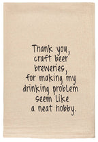 Thank You Craft Beer Breweries -Drinking Problem Tea Towels