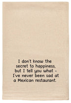 Secret to happiness might be at a Mexican restaurant towels