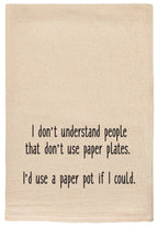 I'd Use A Paper Pot Kitchen Tea Towel - MK Threads Boutique